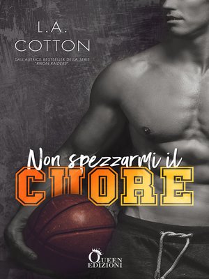 cover image of Non spezzarmi il cuore